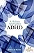 A Holistic Approach to ADHD...