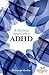 A Holistic Approach to ADHD by Deborah Merlin