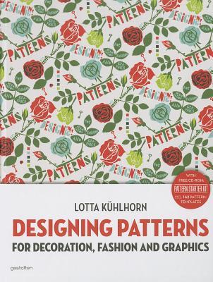 Designing Patterns: For Decoration, Fashion and Graphics (Hardcover)