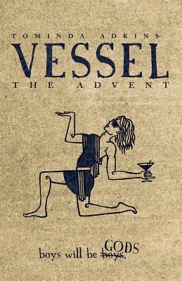 The Advent (Vessel #1)