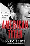American Titan by Marc Eliot