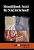 Should Junk Food Be Sold in Schools?