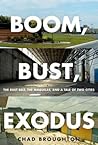 Boom, Bust, Exodu...