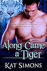 Along Came a Tiger (Tiger Shifters, #2)