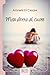 Mira dritto al cuore by Amneris Di Cesare