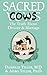 Sacred Cows: The Truth About Divorce and Marriage