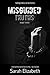 Misguided Truths: Part Two (Misjudged Book 4)