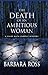 The Death of an Ambitious Woman by Barbara  Ross