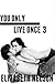 You Only Live Once 3 (Brooklyn Bailey)