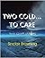 Two Cold...To Care