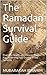 The Ramadan Survival Guide: Practical Health and Fitness Advice For Observing Fast During In the Summer