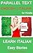Learn Italian - Parallel Te...