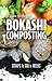Bokashi Composting: Scraps to Soil in Weeks