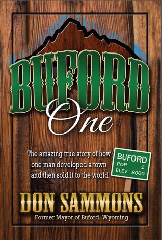 BUFORD One: The amazing true story of how one man develped a town and then sold it to the world (Paperback)