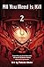 All You Need is Kill, Vol. 2