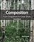 Composition: From Snapshots to Great Shots