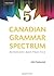Canadian Grammar Spectrum 5: Reference and Practice