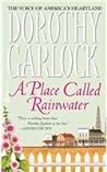 A Place Called Rainwater by Dorothy Garlock