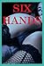 Six Hands: Five Threesome Sex Erotica Stories