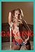 Ganging Up: Five Gangbang Erotica Stories