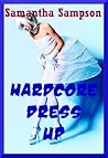 Hardcore Dress Up! Costumes, Bondage, BDSM, and Rough Sex: (Five Explicit Erotica Stories)