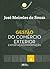 Gestão do Comércio Exterior - Exportação/importaçao - Vol. 4 - Série Comércio Exterior