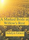 A Marked Bride at Willow's Rest (Mail-Order Brides of Willow's Rest #2)