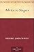 Advice to Singers by Frederick James Crowest