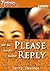 Please Reply