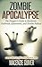 Zombie Apocalypse: The Prepper's Guide to Pandemic Outbreak, Quarantine, and Zombie Fallout (Survival Family Basics – Preppers Survival Handbook Series)