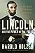 Lincoln and the Power of the Press: The War for Public Opinion