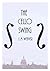 The Cello Swing