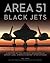 Area 51 - Black Jets