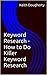 Keyword Research - How to D...