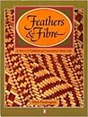 Feathers and Fibr...