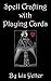 Spell Crafting with Playing Cards