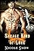 Savage Kind of Love by Nicole Snow