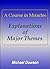 A Course in Miracles - Explanations of Major Themes