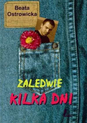 Zaledwie kilka dni
