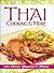 Thai Cooking & More: Plus Chinese, Japanese & Korean