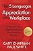 The 5 Languages of Appreciation in the Workplace Sampler: Empowering Organizations by Encouraging People