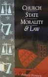 Church, State, Morality and Law