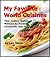 My Favorite World Cuisines : Thai, Indian, Italian, Mexican and Chinese Cookbooks and Ingredients