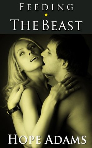 Feeding The Beast (Beast Trilogy, #2)