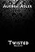 Twisted (Volume III)