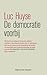 De democratie voorbij by Luc Huyse