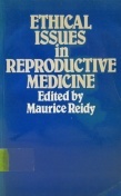 Ethical Issues in Reproductive Medicine