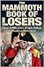 The Mammoth Book of Losers
