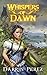 Whispers of Dawn