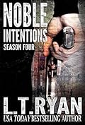 Noble Intentions: Season Four